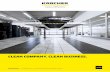 CLEAN COMPANY. CLEAN BUSINESS. · 2019-02-15 · The business card of a success-ful company: Perfect cleanliness thanks to intelligent Kärcher products for outdoor cleaning. Page