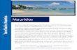 Mauritius Travel Guide - Tourist Board...Travel Guide: Mauritius Mauritius, located off the Southeast coast of the African continent in the Southwest Indian Ocean, has a colourful