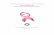 Early Detection and Management of Breast Symptoms · Early detection of breast cancer greatly increases the chances for successful treatment. Promoting awareness among women in recognizing