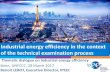 Industrial energy efficiency in the context of the technical … · 2017-03-29 · Energy efficiency policies are introduced in more countries and sectors; they continue to slow demand