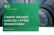 A bankok szervezeti FinTech ökoszisztémában · Disruptor FinTech innovators attacking the whole value chain New ecosystem. 8. ... services, this presentation, ... the financial