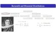 Bernoulli and Binomial DistributionsBernoulli(p) random variables. The sum X = P n i=1 Y i denotes the number of successes among n sampled items. X is deﬁned to be the binomial distribution