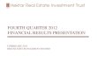 FOURTH QUARTER 2012 FINANCIAL RESULTS PRESENTATION · 2019-03-07 · Six Years Track Record of Positive Results Fourth Quarter FY 2012 1 October 2012 – 31 December 2012 Fourth Quarter
