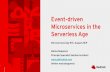 twitter: mariusbogoevici mariusb@redhat.com Principal Specialist … · 2019-08-21 · Event-driven microservices are key for implementing highly distributed, extensible architectures