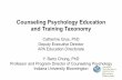Counseling Psychology Education and Training …...Psychology practice or other professional activities in specialty, 2, 3 Internship Training Program Doctoral Training Program Postdoctoral