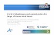 Control challenges and opportunities for large offshore wind ...Control challenges and opportunities for large offshore wind farms Olimpo Anaya-Lara, University of Strathclyde/NTNU