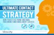 (the) ULTIMATE CONTACT STRATEGY - Velocifypages.velocify.com/rs/leads360/images/Ultimate... · ULTIMATE CONTACT STRATEGY (the) How to best use phone and email for contact and ENROLLMENT