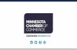 A WEBINAR FOR MINNESOTA CHAMBER MEMBERS · stinson, llc neil bradley evp, chief policy officer u.s. chamber of commerce. tania daniels vice president, quality, patient safety minnesota