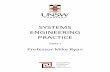 SYSTEMS ENGINEERING PRACTICE · 2020-03-06 · Ryan, Principles of Satellite Communications, Argos Press, Canberra, 2004. 7. R ... LCC Life Cycle Cost LCCA Life Cycle Cost Analysis