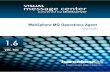 WebSphere MQ Operations Agent · VISUAL Message Center WebSphere MQ Operations Agent User Guide The software described in this book is furnished under a license agreement and may