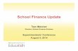 School Finance Update - MASA€¦ · Recap of 2014 School Finance Legislation School Property Tax Levies $ in Thousands Supplemental Budget Bill / Education Articles Changes: FY 2016