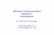 Wireless Communication Session 1 Introductionresearch.iaun.ac.ir/pd/daneshvar_farzanegan/pdfs/UploadFile_8254.pdf · wireless LANs in historic buildings smart phone The demand for