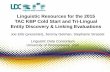 Linguistic Resources for the 2015 TAC KBP Cold Start and ......Linguistic Resources for the 2015 . TAC KBP Cold Start and Tri-Lingual Entity Discovery & Linking Evaluations . Joe Ellis