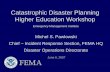 Catastrophic Disaster Planning Higher Education Workshop · 2013-01-18 · •Hurricane Andrew (1992) devastated southern Miami-Dade County, causing $26 billion in damages in Florida