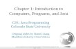 Chapter 1 Introduction to Java - Colorado State Universitycs163/.Summer17/slides/Liang... · To create, compile, and run Java programs (§1.8). To use sound Java programming style