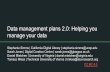Data management plans 2.0: Helping you manage your data · 2018-03-13 · Data management plans 2.0: Helping you manage your data Stephanie Simms | California Digital Library | stephanie.simms@ucop.edu