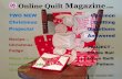 Premium Online Quilt Magazine – Vol. 5 No. 12 Online Quilt ... · season offers odours of pine, mulberry, or cinnamon. Christmas carols are playing over the intercom system and