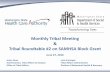 Monthly Tribal Meeting Tribal Roundtable #2 on SAMHSA ...Jun 27, 2016  · Agenda . 9:00 . AM. Welcome, Blessing, Introductions . Monthly Tribal Meeting . 9:10 . AM. Follow-Up from