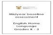 Midyear baseline assessment English Home Language Grades R - 3 · Instructions for completing the midyear baseline assessment: 1. The assessment should be completed as quickly as