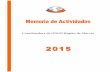 Coordinadora de ONGD Región de Murcia...2015 en cifras 6. Las cuentas claras 1. Presentación Cerramos un año en la Coordinadora de ONGD cargado de mucha actividad, un año apasionante