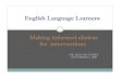 English Language Learners: Making informed ... From Echevarria, Vogt and Short Making Content Comprehensible