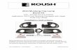 2013 Mustang Fog Lamp Bezel Kit - Roush Performance...the factory fog lamp connectors and route the harness through the vehicle framing, under the headlamp assemblies. CAUTION: When