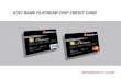 ICICI BANK PLATINUM CHIP CREDIT CARD · movies. For every `100 you spend on your card, you will earn 2 PAYBACK points, except for fuel purchases. Your points are easily redeemable