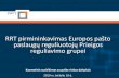 RRT pirmininkavimas Europos pašto paslaugų reguliuotojų ... · EUROPOS PAŠTO PASLAUGŲ REGULIUOTOJŲ GRUPĖ (ERGP)RRT 2 ERGP (angl. The European Regulators Group for Postal Services,