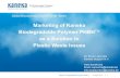Marketing of Kaneka Biodegradable Polymer PHBHTM...Kaneka | Biodegradable Polymer PHBH | 19 April 2018 | 1 Marketing of Kaneka Biodegradable Polymer PHBHTM as a Solution to Plastic