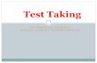 Test Taking - University of Tennessee Health Science Center · Test-Taking Hints If possible, list everything memorized on your scratch paper: mnemonics, characteristics, etc… Read