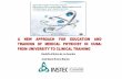 A NEW APPROACH FOR EDUCATION AND TRAINING OF MEDICAL ... · DFM-01: Radiation Physics and Dosimetry DFM-02: Radiation Measurements DFM-03: Medical Image processing DFM-04: Fundamentals