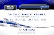VITEC HEVC GEN2€¦ · 3.1. BRIEF INTRODUCTION TO HEVC HEVC (High Efﬁciency Video Coding) is the latest video compression standard by ITU-T VCEG and ISO/IEC MPEG. Issued in January