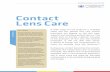 Contact Lens Care · a view to increasing contact time. disinfection agents – once any contact lens solution has been opened, it is susceptible to microbial contamination. For this