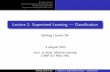 Lecture 2: Supervised Learning | Classi cationjaven/talk/L2 Supervised Learning.pdf · Recap Lecture 1 Concepts of Supervised Learning (SL) Classi cation algorithms Supervised Learning