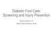 Diabetic Foot Care: Screening and Inury Prevention · 2020-07-01 · Diabetic Foot Care: Screening and Injury Prevention Sandra Graham, PT Alaska Native Medical Center. ... Callus