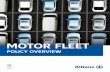 Motor Fleet Policy Overview...J – Replacement Locks 4 4 8 8 8 K – Personal Accident 4 8 8 8 8 L – Unauthorised Movement 4 8 M – Occasional Business Use 4 8 N – Legal Protection