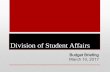Division of Student Affairs - Austin Peay State University€¦ · • Partnership between Career Services and the College of Education resulted in a $14,955 TBR Student Engagement,