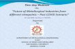 One day Webinar On Future of Metallurgical Industries from … Metallurgy webinar.pdf · “Future of Metallurgical Industries from ... Industries andAcademia about the futureof the