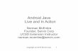 Android Java Live and In Action - SDJUG · Application Project ... Displays a floating view over the application