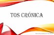 TOS CRÓNICA - ICSCYL...•Diagnóstico y tratamiento de la tos crónica. Procedimientos y protocolos del Servicio de Neumología del Hospital de la Santa Creui SantPau de Barcelona.