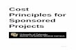 Cost Principles for Sponsored Projects · Cost principles is an accounting term that explains what costs may be charged to a sponsored award and how those costs should be classified.