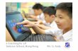 e-Learning for all Salesian School, Hong Kong Mr. Li Andy€¦ · 甚麼是電子學習？ • 電子課本？ • 電子學習平台？ • byod？ • apps？ • 電子家課？