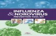 INFLUENZA NOROVIRUS - WAXIE...bacterial pneumonia, ear and sinus infections, dehydration, worsening of chronic medical conditions and potentially, death.7 Norovirus is a single-stranded