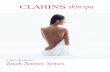 CLARINS TREATMENTS Touch. Science. Senses. · fine lines and early wrinkles, reduce signs of fatigue and protect skin from external aggressions. Wrinkles are visibly smoothed and