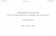Lecture 6: Measuring poverty, inequality, and ...vojtechbartos.net/wp-content/uploads/2017DevEcon/Lectures/LMU_d… · lecture) 18/43 Inequality Poverty Discrimination Poverty: Conceptual