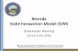 Nevada State Innovation Model (SIM)dhcfp.nv.gov/uploadedFiles/dhcfpnvgov/content/... · 1/26/2016  · • Hometown Health (Renown Health) • Anthem, Inc. ... • Regional Extension