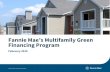 Fannie Mae’s Multifamily Green Financing Program...Escrow at 100%. Save at least 15% energy and at least 30% total of water and energy savings to be ... • DUS Lenders follow documented