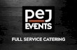 FULL SERVICE CATERING - PEJ Events … · Pok-e-Jo’s catering division, creating a full service solution for our clients with event needs beyond catering. Pok-e-Jo’s opened its