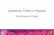 Authentic Task in Physics - Dunman High School · 1. The objective of the authentic task is an assessment • Of students learning of various mechanics topics • As part of students’