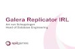 Galera Replicator IRL - archive.fosdem.org · Galera" " Galera" Server1" Server2" Servern Load"balancer" read/write to two nodes New node" SST Requests to join cluster Cluster drains